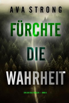Cover Fürchte die Wahrheit (Ein Lexi Cole Thriller - Band 5) (eBook, ePUB)
