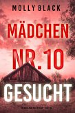 Mädchen Nr.10: Gesucht (Ein Maya Gray FBI-Thriller - Band 10) (eBook, ePUB)