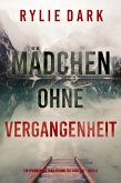 Mädchen ohne Vergangenheit (Ein spannender Tara Strong FBI-Thriller - Buch 6) (eBook, ePUB)