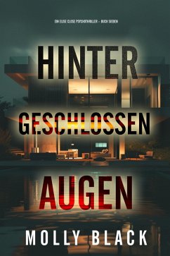 Cover Hinter geschlossenen Augen (Ein Elise Close Psychothriller - Buch Sieben) (eBook, ePUB)