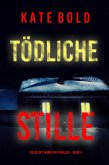 Tödliche Stille (Ein Kelsey-Hawk-FBI-Thriller - Band 4) (eBook, ePUB)