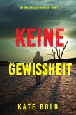 Keine Gewissheit (Ein Harley Cole FBI-Thriller - Band 7) (eBook, ePUB)