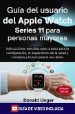 Guía del usuario del Apple Watch Series 11 para personas mayores (eBook, ePUB)