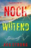 Noch wütend (Ein FBI-Thriller mit Lily Dawn - Buch 5) (eBook, ePUB)