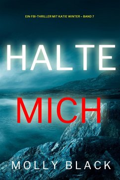 Cover Halte mich (Ein FBI-Thriller mit Katie Winter - Band 7) (eBook, ePUB)