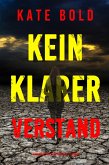 Kein klarer Verstand (Ein Harley Cole FBI-Thriller - Band 10) (eBook, ePUB)