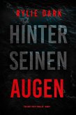 Hinter seinen Augen (Ein Casey-Faith-Thriller - Band 1) (eBook, ePUB)