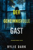 Der Geheimnisvolle Gast (Ein Aria Brandt Psychothriller - Band Vier) (eBook, ePUB)