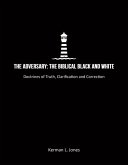 The Adversary: The Biblical Black and White (eBook, ePUB)