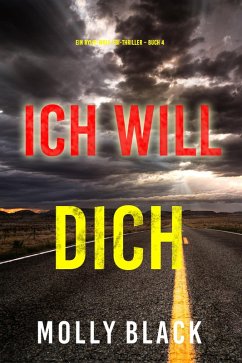 Ich will Dich (Ein Rylie-Wolf-FBI-Thriller - Buch 4) (eBook, ePUB) - Black, Molly