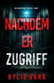 Nachdem er zugriff (Ein Sloane-Riddle-Thriller - Band 1) (eBook, ePUB)