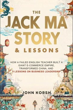 Cover The Jack Ma Story & Lesson (eBook, ePUB)