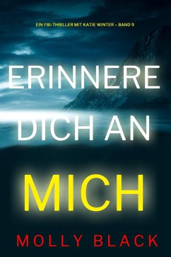 Cover Erinnere dich an mich (Ein FBI-Thriller mit Katie Winter - Band 9) (eBook, ePUB)