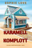 Karamell-Komplott (Ein Molly-Sweetwater-Krimi - Band 1) (eBook, ePUB)