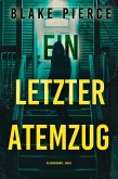 Ein letzter Atemzug (Die Gouvernante - Band 3) (eBook, ePUB)