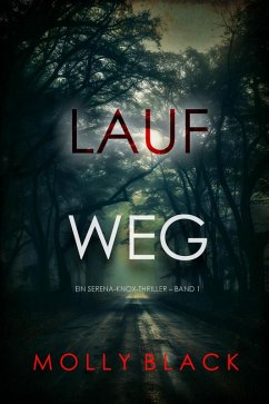 Cover Lauf weg (Ein Serena-Knox-Thriller - Band 1) (eBook, ePUB)