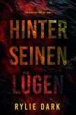 Hinter seinen Lügen (Ein Casey-Faith-Thriller - Band 4) (eBook, ePUB)