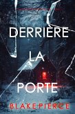 Derrière la porte (Un thriller Isla Rivers du FBI - tome 1) (eBook, ePUB)