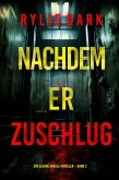 Nachdem er zuschlug (Ein Sloane-Riddle-Thriller - Band 2) (eBook, ePUB)