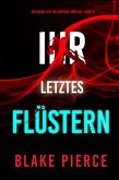 Ihr letztes Flüstern (Ein Rachel Gift FBI-Suspense-Thriller - Band 14) (eBook, ePUB)