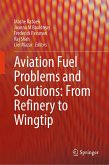 Aviation Fuel Problems and Solutions: From Refinery to Wingtip (eBook, PDF)