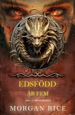 Edsfödd: År fem (Bok 5 i Edsföddserien) (eBook, ePUB)
