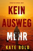 Kein Ausweg mehr (Ein Harley Cole FBI-Thriller - Band 12) (eBook, ePUB)