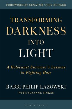 Transforming Darkness into Light (eBook, ePUB) - Lazowski, Philip Transforming Darkness into Light (eBook, ePUB) - Lazowski, Philip