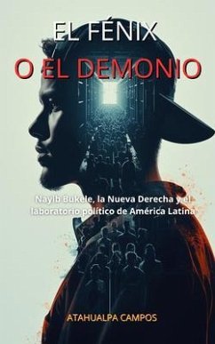 EL FÉNIX O EL DEMONIO (eBook, ePUB) - Campos, Atahualpa