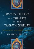 Cosmos, Liturgy, and the Arts in the Twelfth Century (eBook, ePUB)