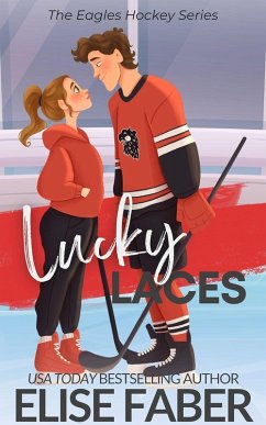 Lucky Laces (Eagles Hockey, #4) (eBook, ePUB) - Faber, Elise