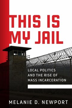 This Is My Jail (eBook, ePUB) - Newport, Melanie This Is My Jail (eBook, ePUB) - Newport, Melanie