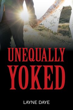 Unequally Yoked (eBook, ePUB) - Daye, Layne