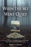When The Sky Went Quiet (eBook, ePUB)