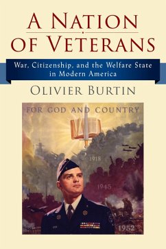 A Nation of Veterans (eBook, ePUB) - Burtin, Olivier A Nation of Veterans (eBook, ePUB) - Burtin, Olivier