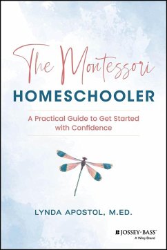 The Montessori Homeschooler (eBook, ePUB) - Apostol, Lynda