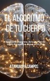 EL ALGORITMO DE TU CUERPO (eBook, ePUB)