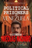 Political Prisoners of Venezuela's dictator Nicolas Maduro (eBook, ePUB)