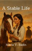 A Stable Life (A Stable Life Series, #1) (eBook, ePUB)