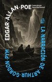 La narración de Arthur Gordon Pym (eBook, ePUB)