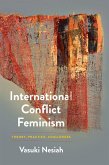 International Conflict Feminism (eBook, ePUB)