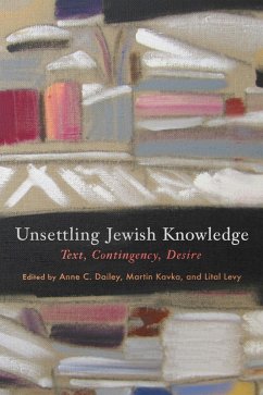 Cover Unsettling Jewish Knowledge (eBook, ePUB)