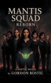 MANTIS SQUAD REBORN (eBook, ePUB)