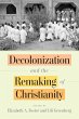 Decolonization and the Remaking of... - Bild 1