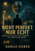 NICHT PERFEKT, NUR ECHT (eBook, ePUB)