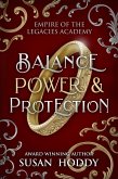 Balance Power & Protection (Empire Of The Legacies Academy, #3) (eBook, ePUB)