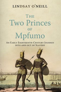 The Two Princes of Mpfumo (eBook, ePUB) - O'Neill, Lindsay The Two Princes of Mpfumo (eBook, ePUB) - O'Neill, Lindsay