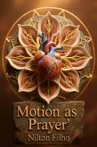 Motion as Prayer (eBook, ePUB)