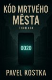 Kód mrtvého mesta (eBook, ePUB)
