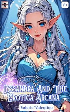 Cover Lyssandra and the Erotica Arcana (Adventures in Eldoria, #1) (eBook, ePUB)